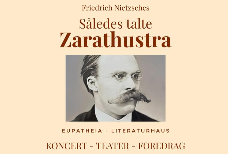 Begivenheder 2 Foto af Friedrich Nietzsche med teksten Således Talte Zarathustra